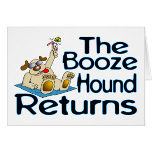 Booze Hound Returns