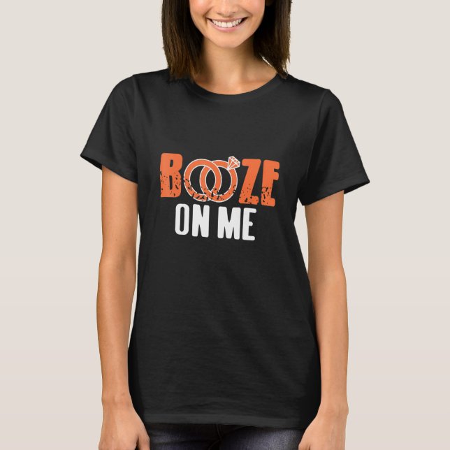 Booze On Me Cool Funny Retro Bachelor Party Design T-Shirt (Front)