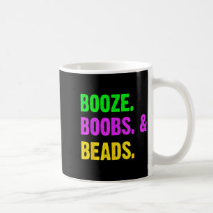 Booze S Beads Funny Mardi Gras New Orleans Festiva Coffee Mug