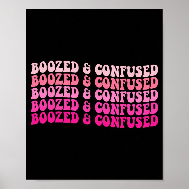 Boozed And Confused Bachelorette Party Bride Squad Poster (Front)