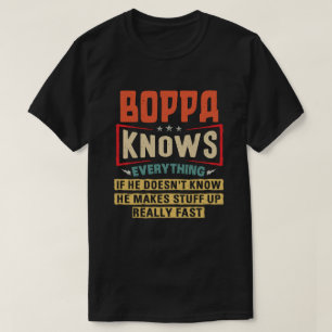 Boppa Knows Everything Funny Grandpa Gift T-Shirt