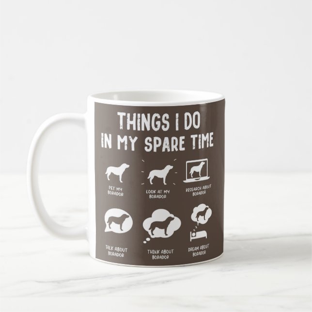 Borador Things Do Spare Time Funny Dog Mom Dad  Coffee Mug (Left)