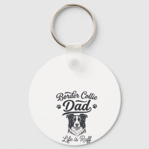 Border Collie Dad Life Is Ruff Vintage Shirt Desig Keychain