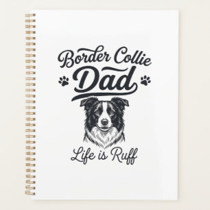 Border Collie Dad Life Is Ruff Vintage Shirt Desig Planner