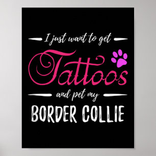 Border Collie Dog Lover Tattoo Funny Dog Mom Gift Poster