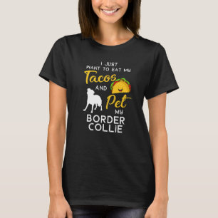 Border Collie Dog Tacos  Owner Christmas Birthday T-Shirt