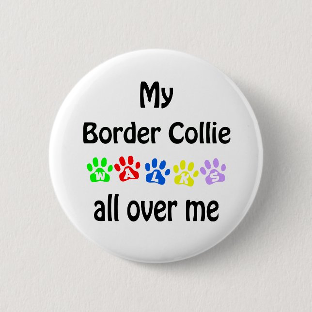 Border Collie Walks Design 2 Inch Round Button (Front)