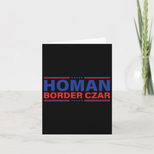 Border Czar Homan Trump President Election Support Card