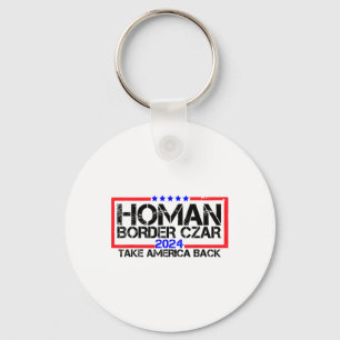 Border Czar Tom Homan Trump 47th President Elect Keychain