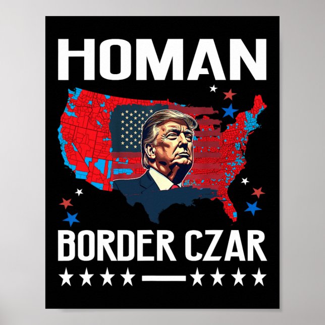 Border Czar Tom Homan Trump President Elect Mega S Poster (Front)