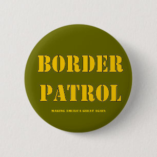 BORDER PATROL 2 INCH ROUND BUTTON