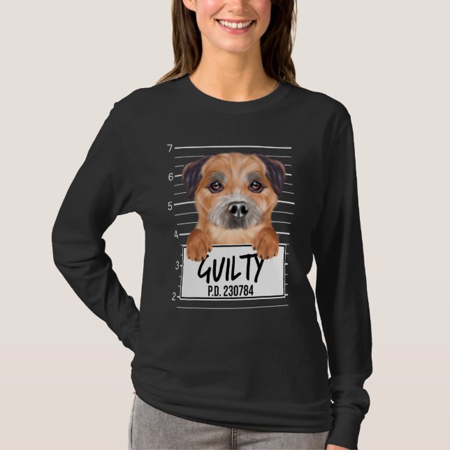 Border Terrier Mugshot Guilty Dog T-Shirt (Front)