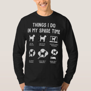 Bordoodle Things Do Spare Time  Dog Mom Dad T-Shirt