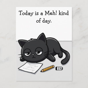 Bored Black Cat, Meh! Kind Of Day Postcard