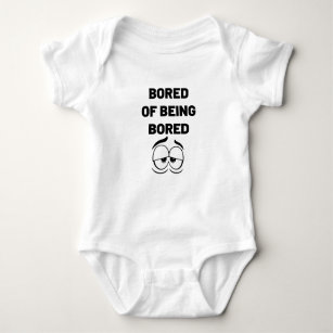 bored of being bored baby bodysuit