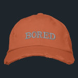 BORED Sarcastic Sayings Funny Humor Orange Embroidered Hat<br><div class="desc">A cool embroidered typography design with the sarcastic saying "BORED" on a Burnt Orange Color Background.</div>