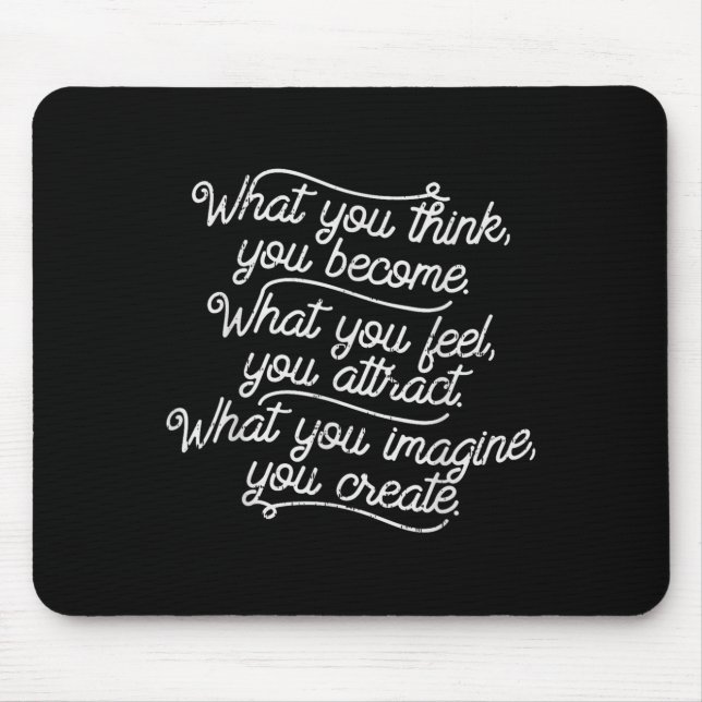Boredkoalas What You Think Become Funny Positive M Mouse Pad (Front)