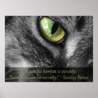 Boredom - Curiosity, Dorothy Parker quote poster