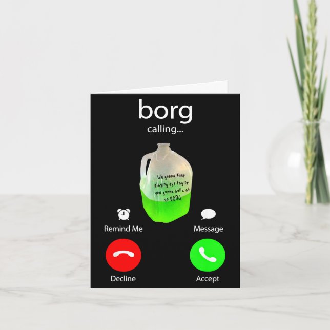 Borg calling funny party drink phone screen st card (Front)