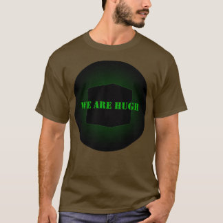 Borg We are Hugh T-Shirt