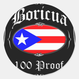 Boricua 100 Proof Classic Round Sticker