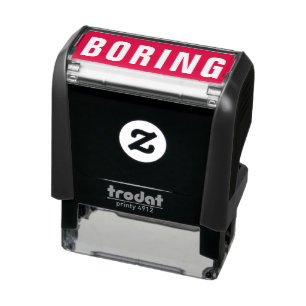BORING Unprofessional Sarcasm Humour Funny Joke Self-inking Stamp