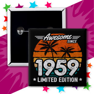 Born 1959 Limited Edition Retro Awesome Since 1959 2 Inch Square Button