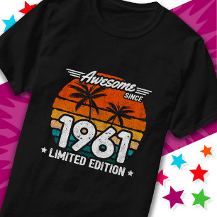 Born 1961 Limited Edition Retro Awesome Since 1961 T-Shirt