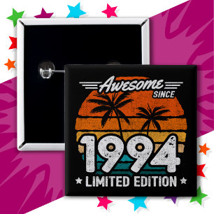 Born 1994 Limited Edition Retro Awesome Since 1994 2 Inch Square Button