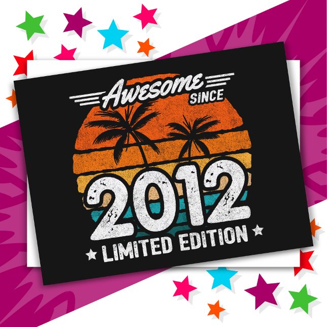 Born 2012 Limited Edition Retro Awesome Since 2012 Postcard (Creator Uploaded)