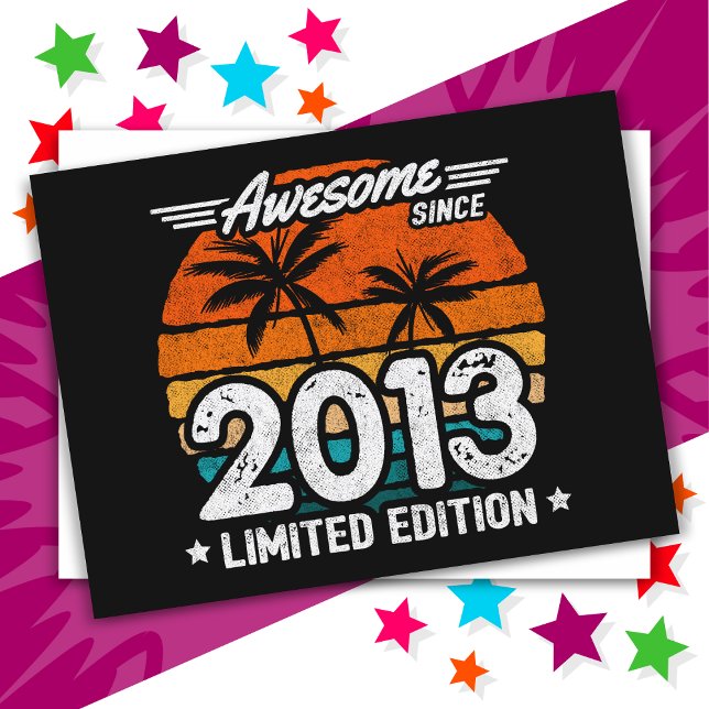 Born 2013 Limited Edition Retro Awesome Since 2013 Postcard (Creator Uploaded)