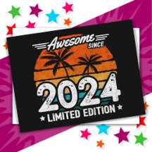 Born 2024 Limited Edition Retro Awesome Since 2024