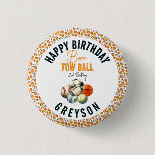 Born 2 Ball Sport Themed Boy 2nd Birthday Party 1 Inch Round Button