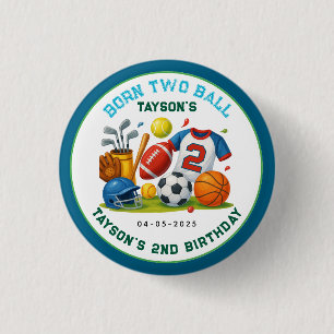 Born 2 Ball Sports Theme Boy’s 2nd Birthday Party 1 Inch Round Button