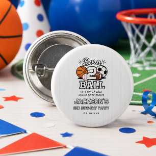 Born 2 Ball Sports Themed Boy 2nd Birthday Party 1 Inch Round Button
