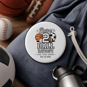 Born 2 Ball Sports Themed Boy 2nd Birthday Party 1 Inch Round Button