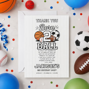 Born 2 Ball Sports Themed Boy 2nd Birthday Party Thank You Card