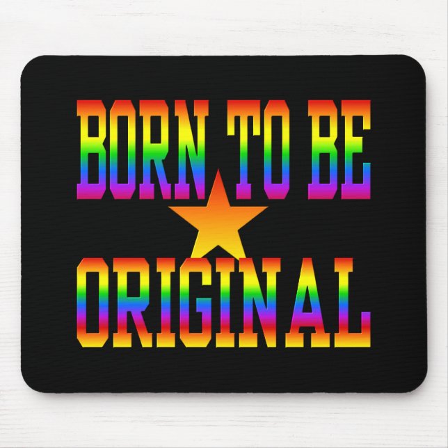Born 2 Be Original mousepad (Front)