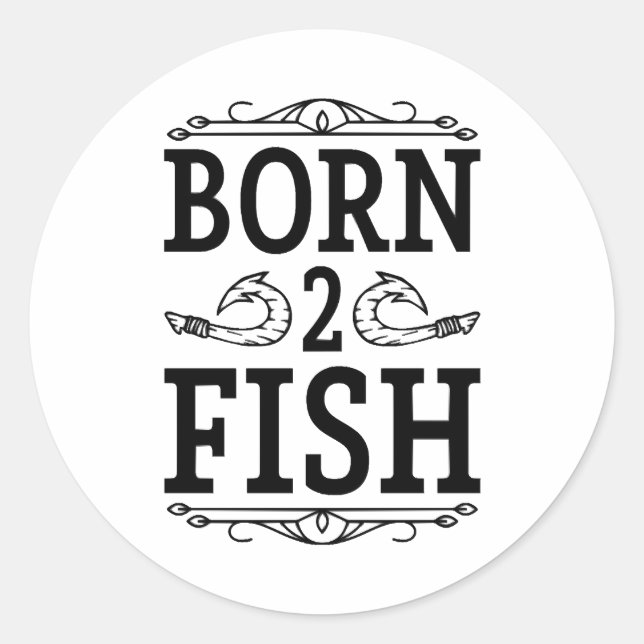 born 2 fish Fish Classic Round Sticker (Front)