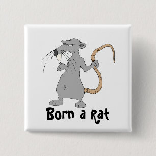 Born a Rat 2 Inch Square Button