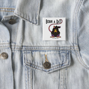 Born a Rat 2 Inch Square Button