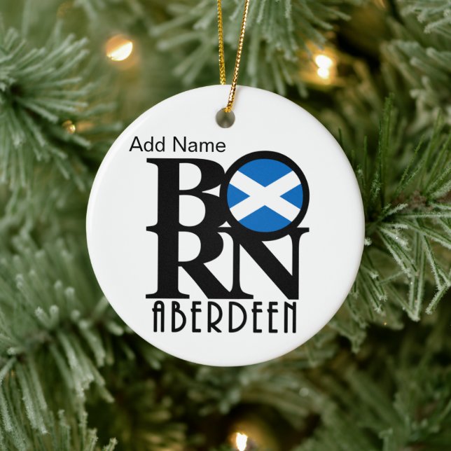 BORN Aberdeen Scotland Customizable Ceramic Ornament (Tree)