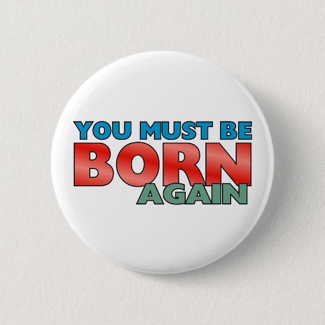 Born Again 2 Inch Round Button (Front)