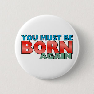 Born Again 2 Inch Round Button
