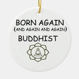 Born Again Buddhist Ceramic Ornament