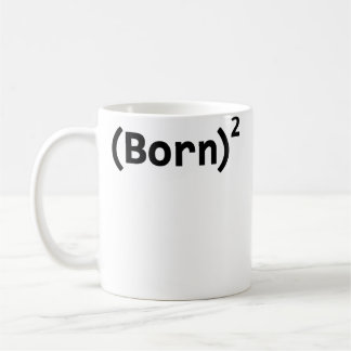 Born Again Coffee Mug