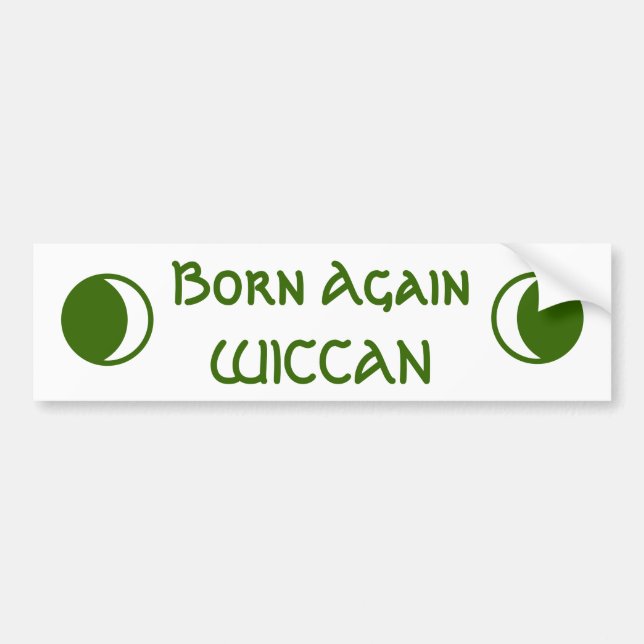 Born Again WICCAN Bumper Sticker (Front)