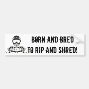 "Born and Bred to Rip and Shred" Sledders.com Bumper Sticker