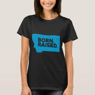 Born and Raised Montana T-Shirt