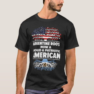 Born Argentine Argentina American USA Citizenship T-Shirt